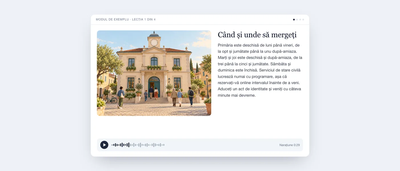 O lecție finalizată, așa cum o vede cursantul: ilustrația unei primării, textul lecției și un player audio.